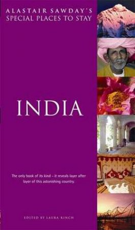 India: Special Places To Stay by Sawday Alastair