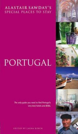 Special Places To Stay: Portugal by Alastair Sawday