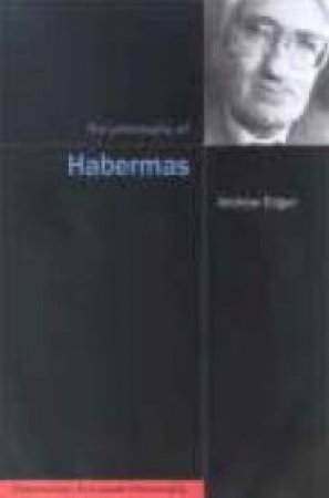 Philosophy Of Habermas by Andrew Edgar