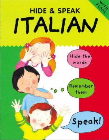 Hide & Speak Italian by CATHERINE BRUZZONE