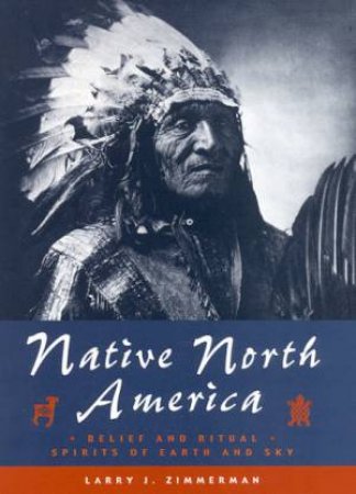 Native North America by Larry J Zimmerman