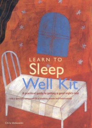 Learn To Sleep Well Kit - Book & CD by Chris Idzikowski