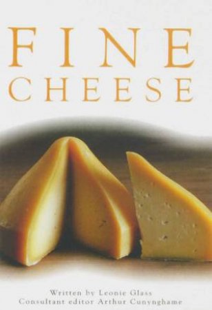 Fine Cheese, 1st Ed by Leonie Glass