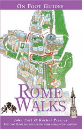 Rome Walks by John & Piercy, Rachel Fort