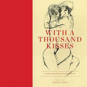 With A Thousand Kisses by Isabel King