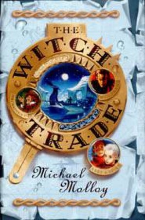 The Witch Trade by Michael Molloy