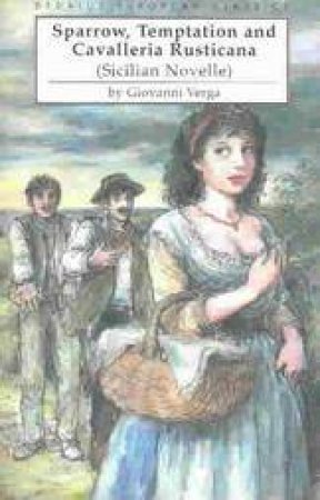 Sparrow, Temptation and Cavalleria Rusticana (sicilian Novelle) by VERGA GIOVANNI