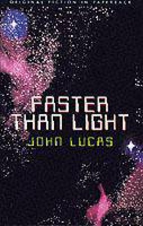 Faster Than Light by LUCAS JOHN