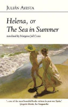 Helena, or the Sea in Summer by AYESTA JULIAN