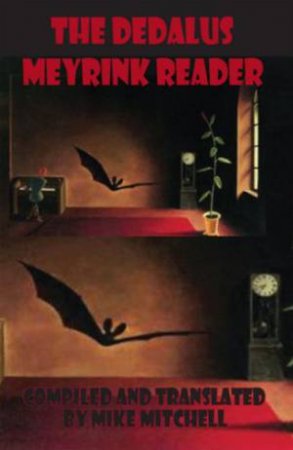 Dedalus Meyrink Reader by MITCHELL MIKE - ED