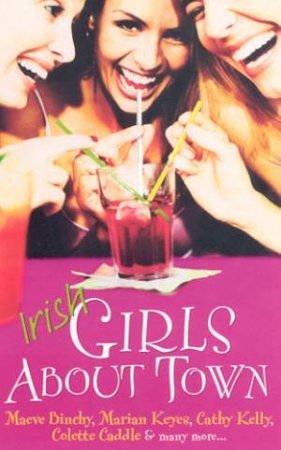 Irish Girls About Town by Various