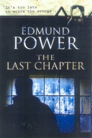 The Last Chapter by Edmund Power