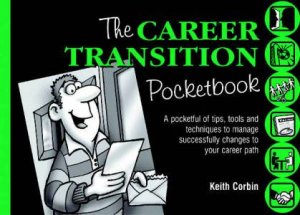 The Career Transition Pocketbook by Keith Corbin