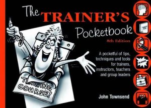 The Trainer's Pocketbook by John Townsend