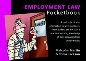 Management Pocketbooks: Employment Law Pocketbook by Malcolm Martin & Tricia Jackson