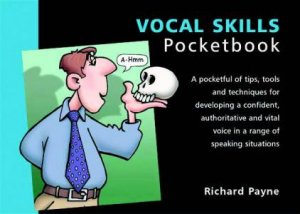 Management Pocketbooks: Vocal Skills Pocketbook by Richard Payne