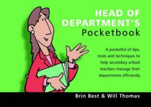 Teacher's Pocketbooks: Head Of Departments Pocketbook by Brin Best & Will Thomas 