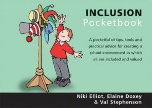 Teachers Pocketbooks:  Inclusion by Niki Elliot & Elaine Doxey & Val Stephenson 