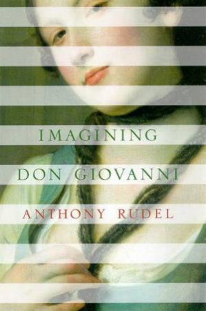 Imagining Don Giovanni by Anthony Rudel