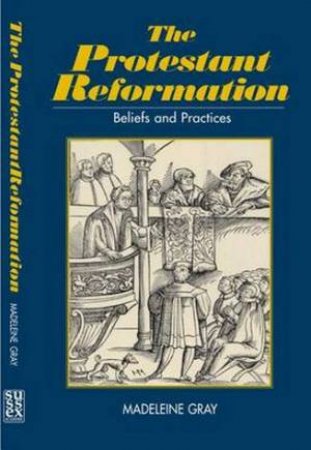 Protestant Reformation by Madeleine Gray