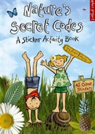 Nature's Secret Codes: A Sticker Activity Book by Ley Honor Roberts