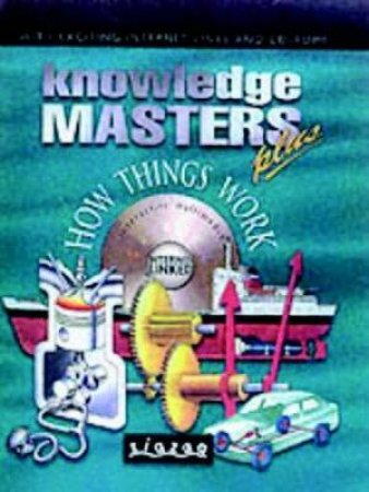 Knowledge Masters Plus Internet-Linked: How Things Work by Various