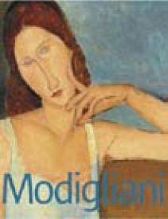 Modigliani and his Models by Emily Braun et al