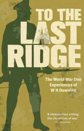 To the Last Ridge by W.H DOWNING