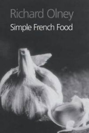 Simple French Food by Richard Olney