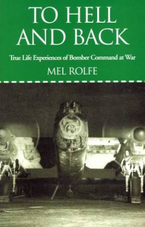 To Hell and Back by MEL ROLFE