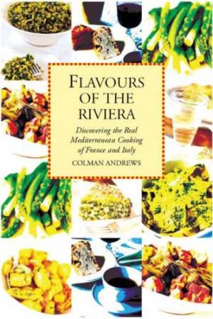 Flavours of the Riviera by COLMAN ANDREWS