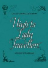 Hints to Lady Travellers