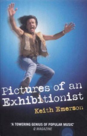 Pictures Of An Exhibitionist by Keith Emerson