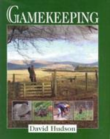 Gamekeeping by HUDSON DAVID