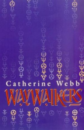 Waywalkers by Catherine Webb