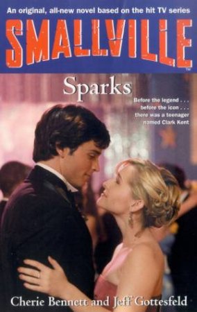 Sparks by Cherie Bennett & Jeff Gottesfeld