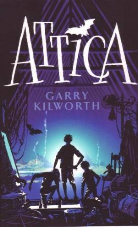 Attica by Garry Kilworth