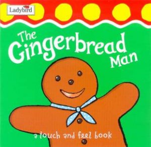 Touch And Sing Board Book: The Gingerbread Man by Various