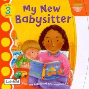 Toddler Talk: My New Babysitter by Various