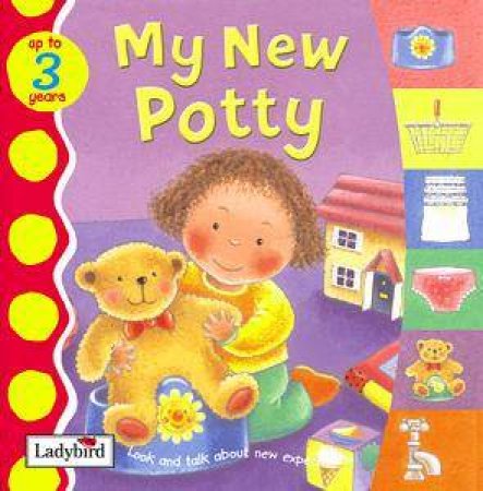 Toddler Talk: My New Potty by Various