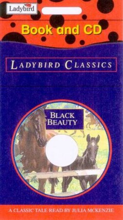 Ladybird Classics: Black Beauty - Book & CD by Various