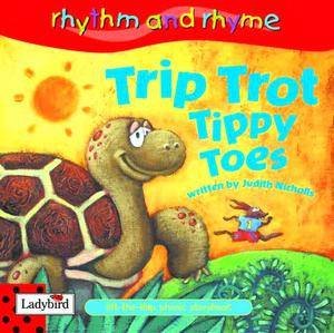 Rhythm And Rhyme Lift-The-Flap Phonic Storybook: Trip Trot Tippy Toes by Various