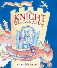 The Knight Who Took All Day