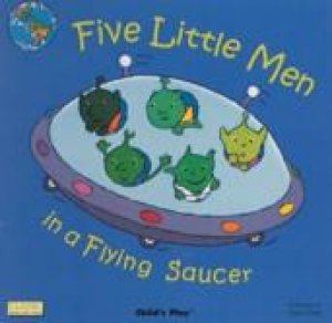 Five Little Men in a Flying Saucer by Dan Crisp