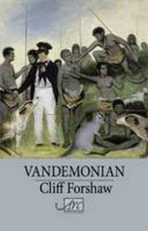 Vandemonian by Cliff Forshaw