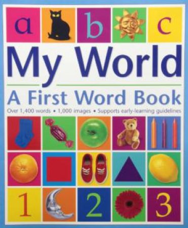 My World: A First Word Book by PICTHALL CHEZ