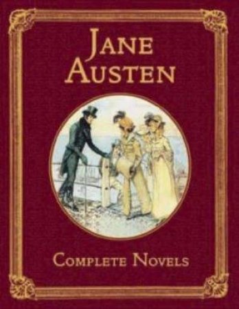 Jane Austen - Complete Novels by Jane Austen