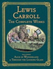 Lewis Carroll The Complete Works