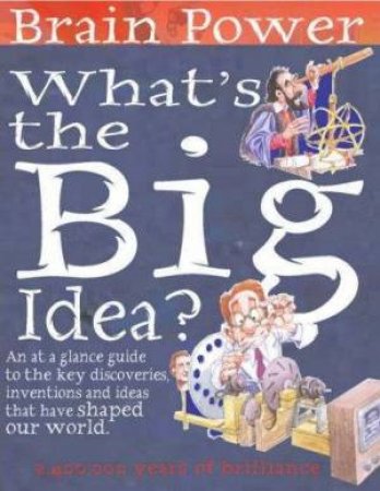 Brain Power: What's the Big Idea? by David Stewart