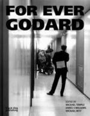 For Ever Godard by TEMPLE MICHAEL